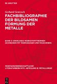 Fachbibliographie der bildsamen Formung der Metalle, Band 3, Spanloses Werkstofftrennen (Schneiden mit Werkzeugen und Maschinen)