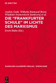 Die "Frankfurter Schule" im Lichte des Marxismus