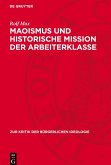 Maoismus und historische Mission der Arbeiterklasse