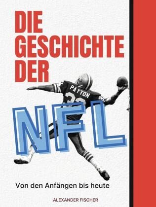 Die Geschichte der NFL
