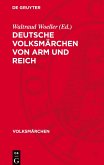 Deutsche Volksmärchen von Arm und Reich