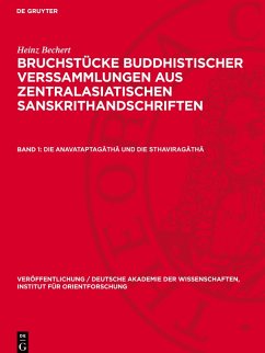 Bruchstücke buddhistischer Verssammlungen aus zentralasiatischen Sanskrithandschriften, Band 1, Die Anavataptag¿th¿ und die Sthavirag¿th¿ Cover Bruchstücke buddhistischer Verssammlungen aus zentralasiatischen Sanskrithandschriften, Band 1, Die Anavataptag¿th¿ und die Sthavirag¿th¿
