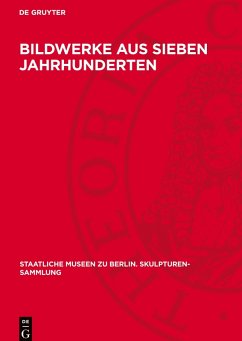 Cover Bildwerke aus sieben Jahrhunderten