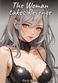 The Woman takes Revenge The Woman takes Revenge