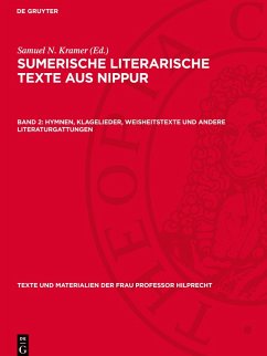 Cover Sumerische literarische Texte aus Nippur, Band 2, Hymnen, Klagelieder, Weisheitstexte und andere Literaturgattungen