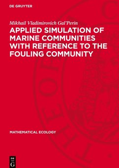 Applied Simulation of Marine Communities with Reference to the Fouling Community - Gal'Perin, Mikhail Vladimirovich