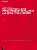 Deutsche Volkslieder demokratischen Charakters aus sechs Jahrhunderten, Teil 2, Veröffentlichungen des Instituts für Deutsche Volkskunde 4