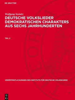Cover Deutsche Volkslieder demokratischen Charakters aus sechs Jahrhunderten, Teil 2, Veröffentlichungen des Instituts für Deutsche Volkskunde 4