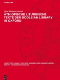 Äthiopische liturgische Texte der Bodleian Library in Oxford Äthiopische liturgische Texte der Bodleian Library in Oxford