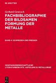 Fachbibliographie der bildsamen Formung der Metalle, Band 4, Schmieden und Pressen