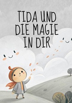 Cover Tida und die Magie in dir: Ich bin... auf einer Reise zu mir selbst