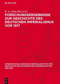 Cover Forschungsergebnisse zur Geschichte des deutschen Imperialismus vor 1917