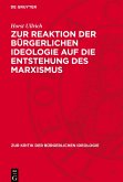 Zur Reaktion der bürgerlichen Ideologie auf die Entstehung des Marxismus