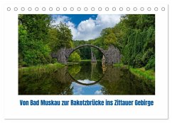 Von Bad Muskau zur Rakotzbrücke ins Zittauer Gebirge (Tischkalender 2026 DIN A5 quer), CALVENDO Monatskalender Von Bad Muskau zur Rakotzbrücke ins Zittauer Gebirge (Tischkalender 2026 DIN A5 quer), CALVENDO Monatskalender
