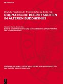 Dogmatische Begriffsreihen im älteren Buddhismus, Band 2, Das Sa¿g¿tis¿tra und sein Kommentar Sa¿g¿tipary¿ya, Teil 2: Anmerkungen