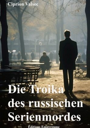Die Troika des russischen Serienmordes