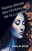 Nyssia déesse des Ombres et de la Lumière