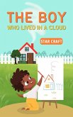 The Boy Who Lived in a Cloud (Powers of the Planet, #1) (eBook, ePUB) The Boy Who Lived in a Cloud (Powers of the Planet, #1) (eBook, ePUB)