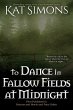 To Dance in Fallow Fields at Midnight... - Bild 1