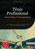 Tênis Profissional: Técnica, Tática e Preparação Mental (eBook, ePUB)