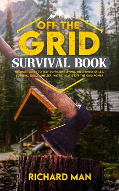 Off the Grid Survival Book (eBook, ePUB) - Man, Richard