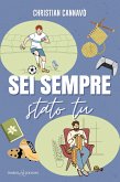 Sei sempre stato tu (eBook, ePUB) Sei sempre stato tu (eBook, ePUB)