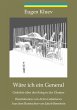Wäre ich ein General (eBook, ePUB) - Bild 1