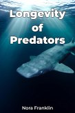 Longevity of Predators (eBook, ePUB)