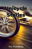 Unicycle Stories (eBook, ePUB)