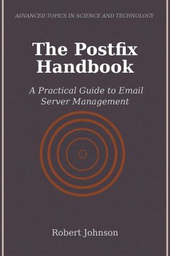 The Postfix Handbook (eBook, ePUB) - Johnson, Robert