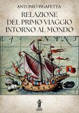 Relazione del primo viaggio intorno al mondo (eBook, ePUB) Relazione del primo viaggio intorno al mondo (eBook, ePUB)