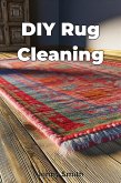 DIY Rug Cleaning (eBook, ePUB)