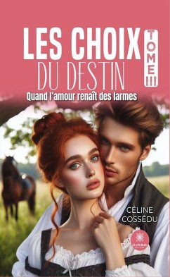 Cover Les choix du destin - Tome 3 (eBook, ePUB)