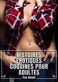 Histoires Érotiques Coquines pour Adultes (eBook, ePUB)