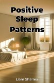 Positive Sleep Patterns (eBook, ePUB)