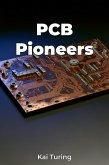 PCB Pioneers (eBook, ePUB)