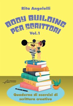 Cover Body building per scrittori - Nuova edizione (eBook, ePUB)