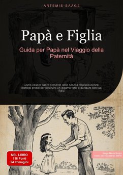 Cover Papà e Figlia: Guida per Papà nel Viaggio della Paternità (eBook, ePUB)