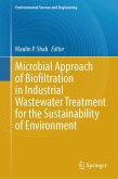 Microbial Approach of Biofiltration in Industrial Wastewater Treatment for the Sustainability of Environment (eBook, PDF)