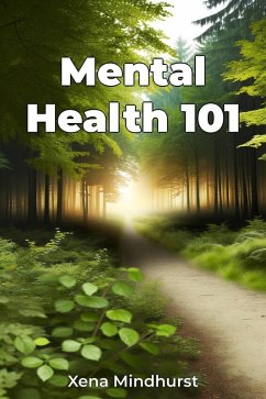 Mental Health 101 (eBook, ePUB) - Mindhurst, Xena