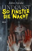 So finster die Nacht (eBook, ePUB) So finster die Nacht (eBook, ePUB)