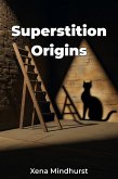 Superstition Origins (eBook, ePUB)