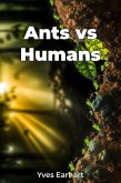 Ants vs Humans (eBook, ePUB)