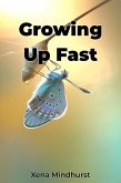 Growing Up Fast (eBook, ePUB)