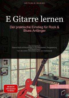 E-Gitarre lernen: Der praktische Einstieg für Rock & Blues Anfänger (eBook, ePUB) - Saage - Deutschland, Artemis