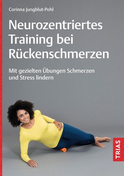 Neurozentriertes Training bei Rückenschmerzen (eBook, ePUB) Neurozentriertes Training bei Rückenschmerzen (eBook, ePUB)