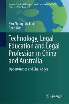 Technology, Legal Education and Legal Profession in China and Australia (eBook, PDF) - Zhang, Shu; Luo, Jie; Guo, Peng