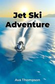 Jet Ski Adventure (eBook, ePUB)