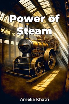 Power of Steam (eBook, ePUB) - Khatri, Amelia