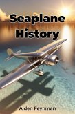 Seaplane History (eBook, ePUB)